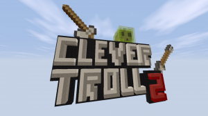 Tải về CleverTroll 2 cho Minecraft 1.12.2